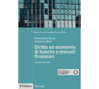 Diritto ed economia di banche e mercati finanziari. Nuova ediz.