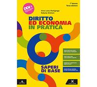 Diritto ed economia in pratica. Con Saperi di base. Per il primo biennio degli Ist. professionali. Con e-book. Con espansione online