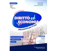 Diritto ed economia. Istruzioni per l'uso. Per le Scuole superiori. Nuova ediz. Con e-book. Con espansione online