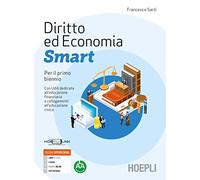 DIRITTO ED ECONOMIA SMART - PRIMO BIENNIO - SARTI FRANCESCO - HOEPLI
