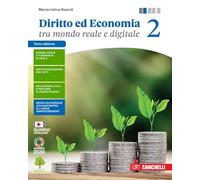 Diritto ed economia tra mondo reale e digitale. Per le Scuole superiori. Con e-book. Con espansione online (Vol. 2)