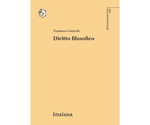 Diritto filosofico [Paperback] [May 30, 2025] Gazzolo, Tommaso