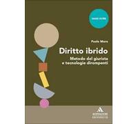 Diritto ibrido. Metodo del giurista e tecnologie dirompenti