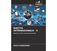 DIRITTO INTERNAZIONALE - II: Manuale di diritto internazionale privato