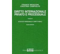 Diritto internazionale privato e processuale. Vol. 2: Statuto personale e diritti reali