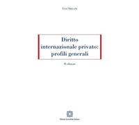 Diritto internazionale privato: profili generali - 2024 - Edizion