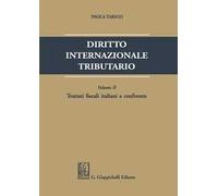Diritto internazionale tributario. Vol. 2: Trattati fiscali italiani a confronto