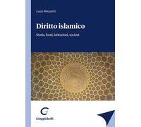 Diritto islamico. Storia, fonti, istituzioni, società