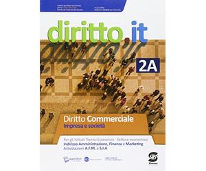 Diritto.it. Vol. 2A: Diritto commerciale-Impresa e società. Per le Scuole superiori. Con e-book. Con espansione online