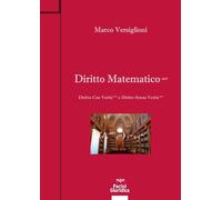Diritto matematico. Diritto con verità e Diritto senza verità