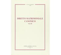 Diritto matrimoniale canonico. Vol. 3 - Bonnet P. A. (cur.); Gullo C. (cur.)