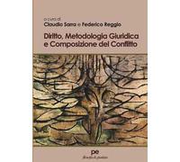 Diritto, metodologia giuridica e composizione del conflitto