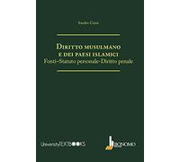 Libri Sandro Censi - Diritto Musulmano E Dei Paesi Islamici. Fonti-Statuto Perso