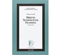 Diritto, neuroscienze, filosofia. Un itinerario