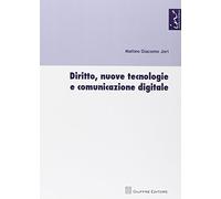 Diritto nuove tecnologie e comunicazione digitale
