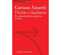 Diritto o barbarie. Il costituzionalismo moderno al bivio [Paperback] [May 06, 2