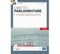 Diritto parlamentare: Monografia per concorsi pubblici e aggiornamento professionale
