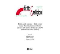 Diritto penale canonico e diritto penale statale: due ordinamenti a confronto alla luce della recente riforma del Libro VI del Codice di diritto canonico