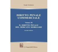 Diritto penale commerciale. Vol. 3: diritto penale del mercato mobiliare, Il.