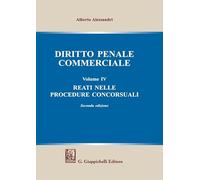 Diritto penale commerciale. Reati nelle procedure concorsuali (Vol. 4)