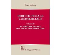Diritto penale commerciale. Vol. 3: Il diritto penale del mercato mobiliare