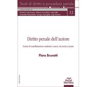 Diritto penale dell'autore. Forme di manifestazione risalenti e nuove, tra...