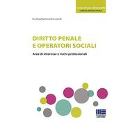 Diritto penale e operatori sociali. Aree di interesse e rischi professionali