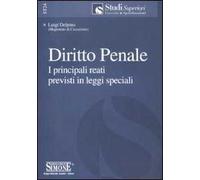 Diritto penale. I principali reati previsti in leggi speciali