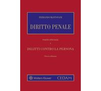 Diritto penale. Parte speciale. Vol. 1: Delitti contro la persona.