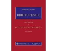 Diritto penale. Parte speciale. Vol. 1: Delitti contro la persona.