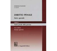 Diritto penale. Parte speciale. Vol. 1: Tutela penale della persona
