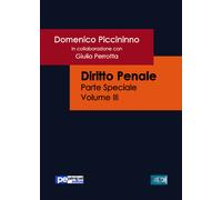 Diritto penale. Parte speciale. Volume 3 - [Primiceri Editore]