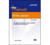 Diritto penale. Per esami universitari, concorsi pubblici e abilitazioni professionali