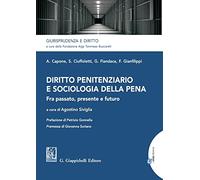 Diritto penitenziario e sociologia della pena. Fra passato, presente e futuro