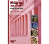Diritto per Architetti, Geometri, Ingegneri - [UTET]