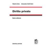 Calvo Roberto e Ciatti Càimi Ales – Diritto privato – Brossura (2024) – Zanichelli