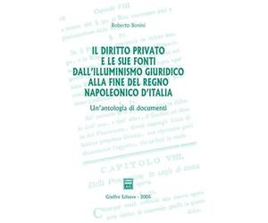 Diritto Privato E Le Sue Fonti Dall'Illuminismo Giuridico