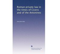 Diritto privato romano ai tempi di Cicerone e degli Antonini: Volume 2