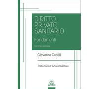 Diritto privato sanitario. Fondamenti - 2025 - Pacini Giuridica