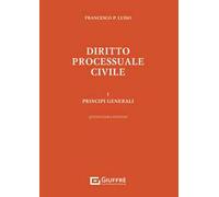 DIRITTO PROCESSUALE CIVILE - I - LUISO FRANCESCO PAOLO - Giuffrè