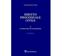 Diritto processuale civile. Vol. 2: processo di cognizione, Il.