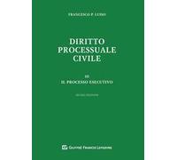 Diritto processuale civile. Vol. 3: processo esecutivo, Il.