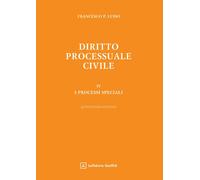 Diritto processuale civile. Vol. 4: I processi speciali - 2025 -