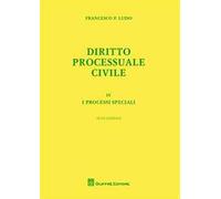 Diritto processuale civile. Vol. 4: processi speciali, I.