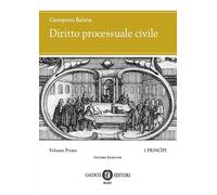 Diritto processuale civile. Volume primo. I principi Settima edizione 2025