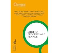 DIRITTO PROCESSUALE PENALE - ALONZI FABIO APRATI ROBERTA CHELO ANDREA