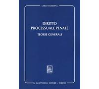Diritto processuale penale. Teorie generali