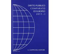 Diritto pubblico comparato ed europeo 2011. Vol. 1 - [Giappichelli Editori]