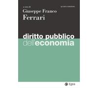 Diritto pubblico dell'economia - 2025 - EGEA (I Manuali)