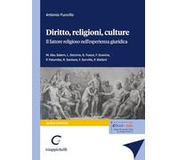 Diritto, religioni culture. Il fattore religioso nell'esperienza giuridica...